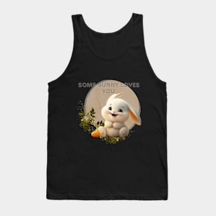 Some-Bunny Loves You Tank Top